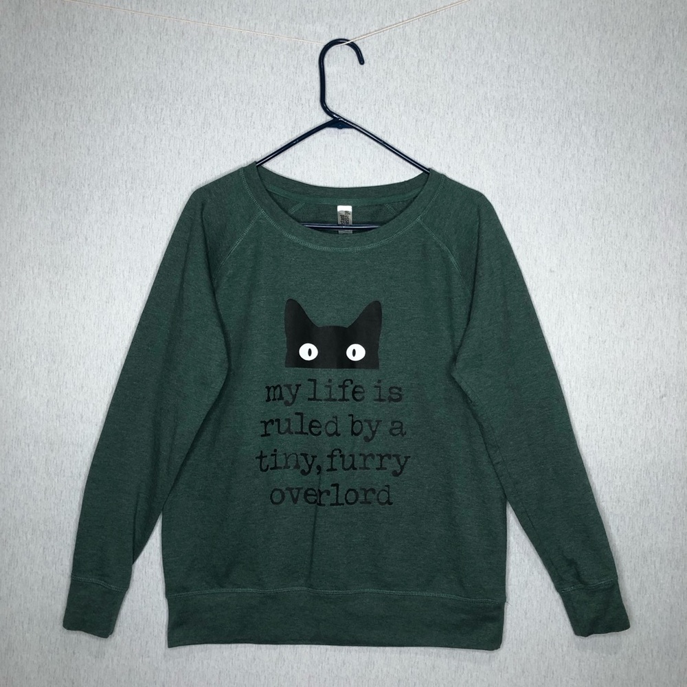 Women's L Sweatshirt Green My Life Is Ruled By A Tiny Furry Overlord Cat Lovers - Picture 1 of 10